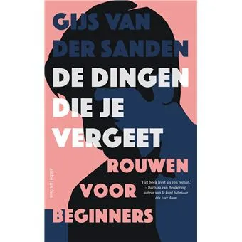 De dingen die je vergeet